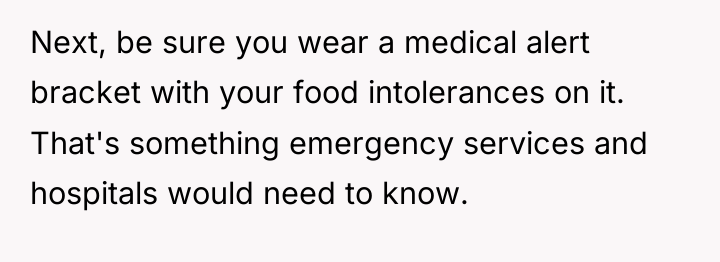 Next, be sure you wear a medical alert bracket with...