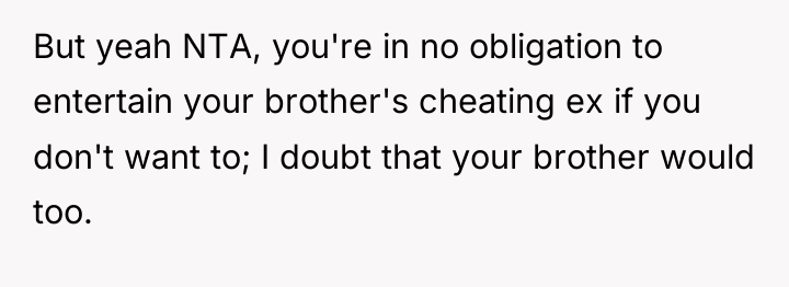 But yeah NTA, you're in no obligation to entertain your...