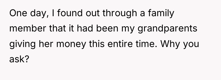 One day, I found out through a family member that...