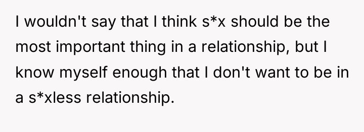 I wouldn't say that I think s*x should be the...