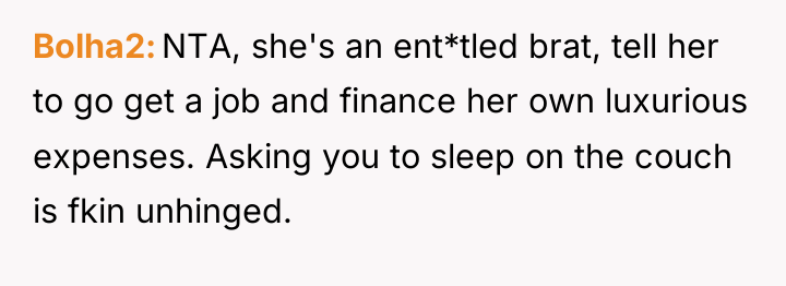 Bolha2 NTA, she's an ent*tled brat, tell her to go...