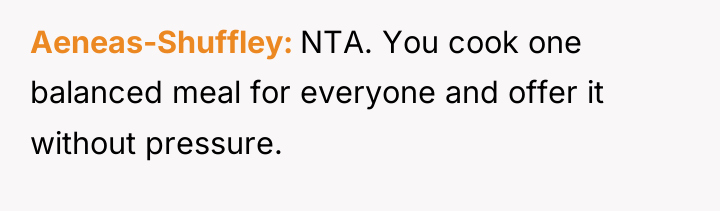 Aeneas-Shuffley NTA. You cook one balanced meal for everyone and...