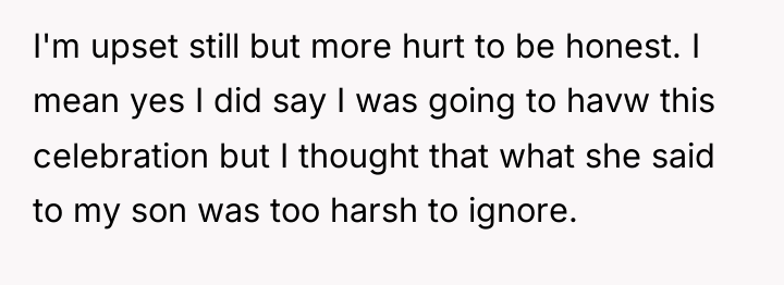 I'm upset still but more hurt to be honest. I...