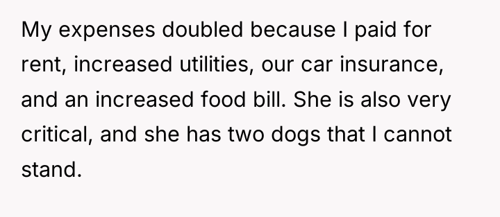 My expenses doubled because I paid for rent, increased utilities,...