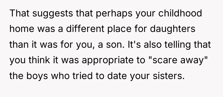 That suggests that perhaps your childhood home was a different...