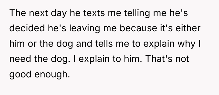 The next day he texts me telling me he's decided...
