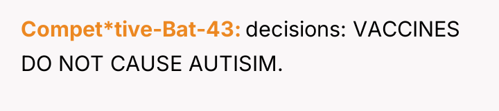 Compet*tive-Bat-43 decisions: VACCINES DO NOT CAUSE AUTISIM.