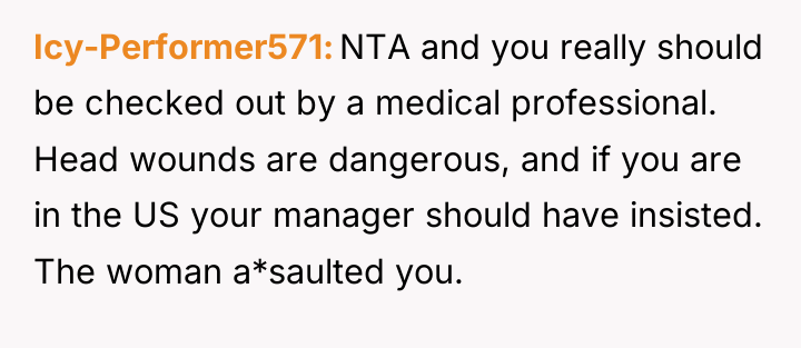 Icy-Performer571 NTA and you really should be checked out by...