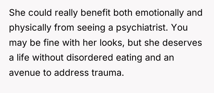 She could really benefit both emotionally and physically from seeing...