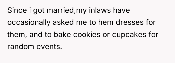 Since i got married,my inlaws have occasionally asked me to...