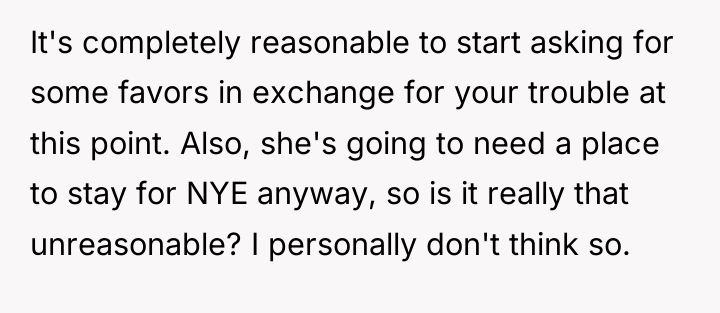 It's completely reasonable to start asking for some favors in...