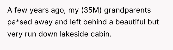 A few years ago, my (35M) grandparents pa*sed away and...