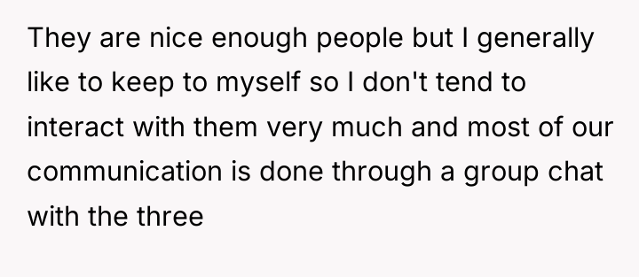 They are nice enough people but I generally like to...