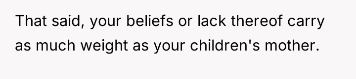 That said, your beliefs or lack thereof carry as much...