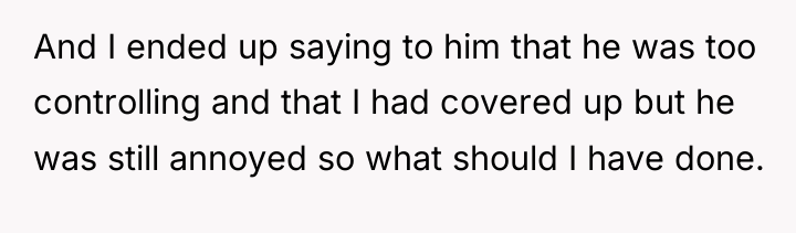 And I ended up saying to him that he was...