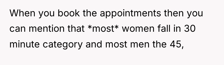 When you book the appointments then you can mention that...