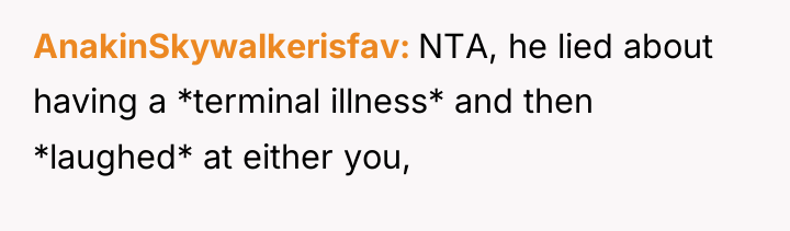 AnakinSkywalkerisfav NTA, he lied about having a *terminal illness* and...