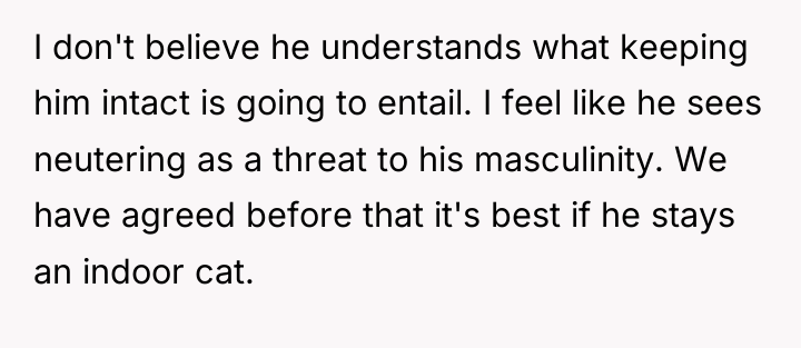 I don't believe he understands what keeping him intact is...