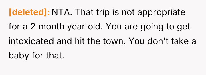[deleted] NTA. That trip is not appropriate for a 2...