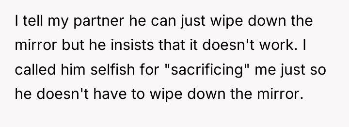 I tell my partner he can just wipe down the...