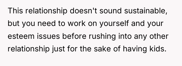 This relationship doesn't sound sustainable, but you need to work...