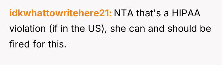 idkwhattowritehere21 NTA that's a HIPAA violation (if in the US),...