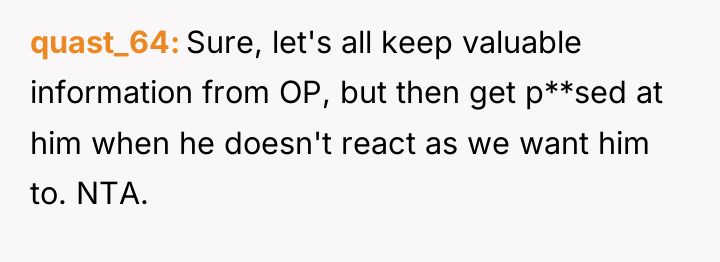 quast_64 Sure, let's all keep valuable information from OP, but...