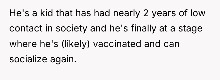 He's a kid that has had nearly 2 years of...