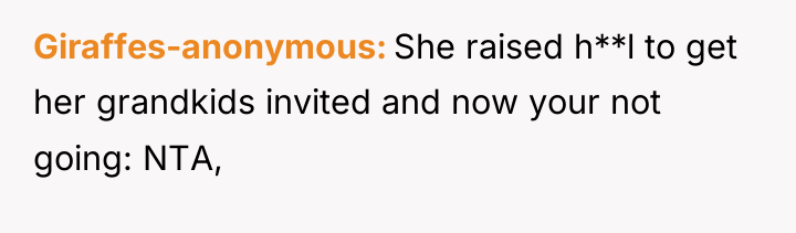 Giraffes-anonymous She raised h**l to get her grandkids invited and...