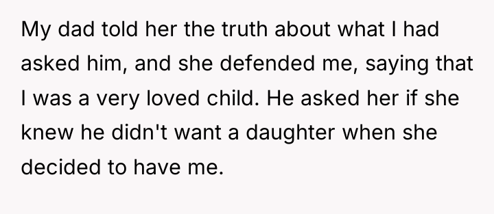 My dad told her the truth about what I had...