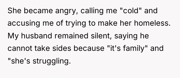 She became angry, calling me "cold" and accusing me of...