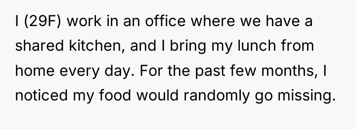 I (29F) work in an office where we have a...