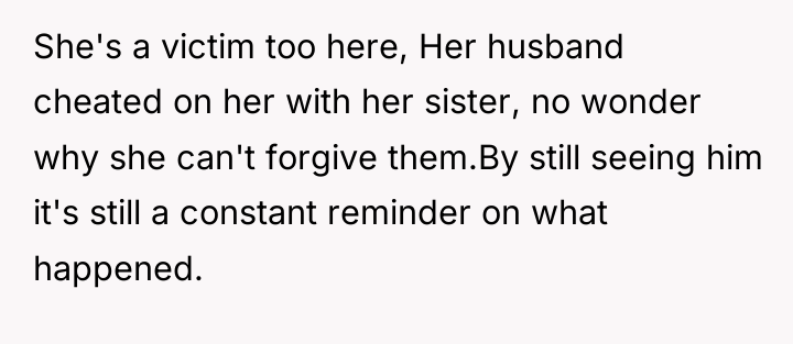 She's a victim too here, Her husband cheated on her...