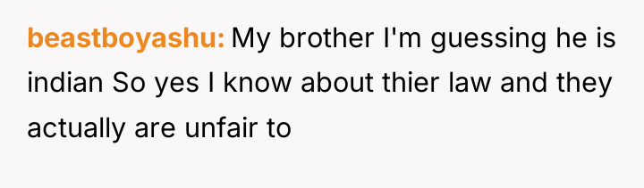 beastboyashu My brother I'm guessing he is indian So yes...