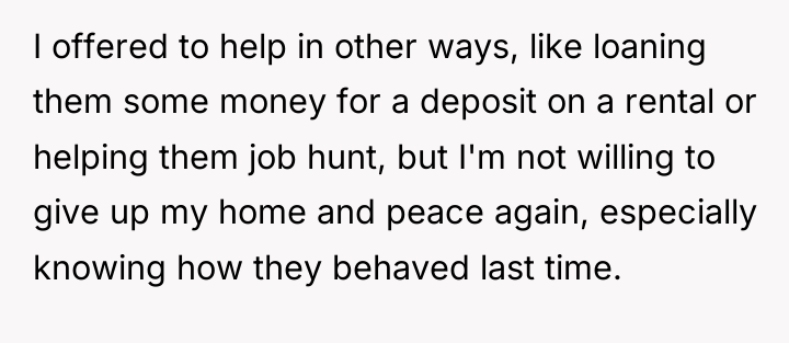 I offered to help in other ways, like loaning them...