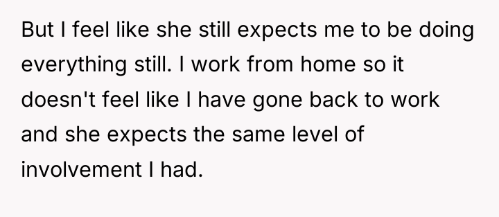 But I feel like she still expects me to be...