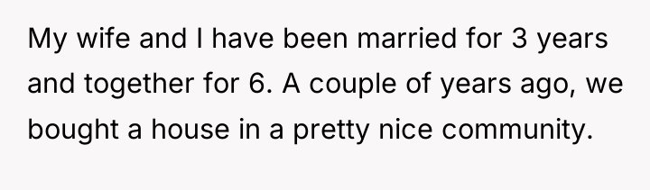 My wife and I have been married for 3 years...