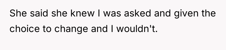 She said she knew I was asked and given the...
