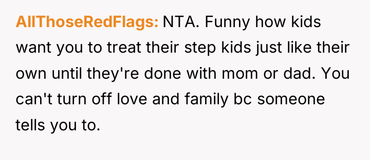 AllThoseRedFlags NTA. Funny how kids want you to treat their...