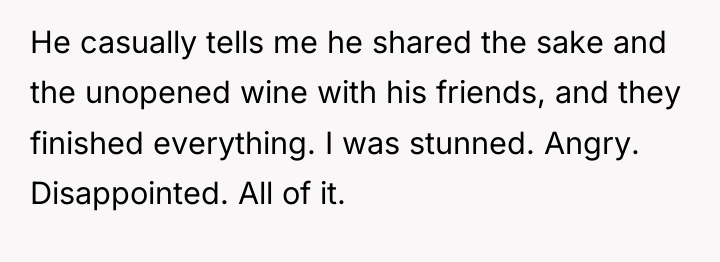 He casually tells me he shared the sake and the...