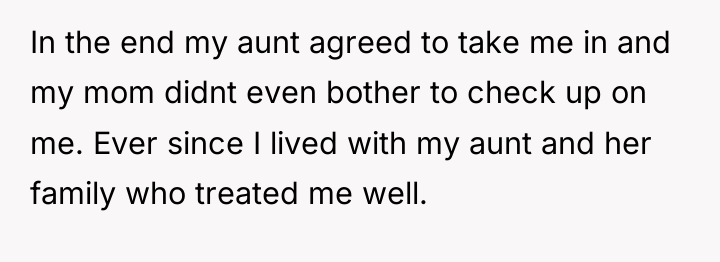 In the end my aunt agreed to take me in...