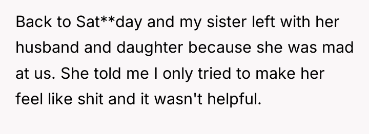 Back to Sat**day and my sister left with her husband...