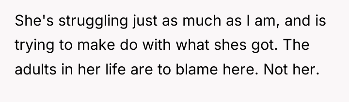 She's struggling just as much as I am, and is...