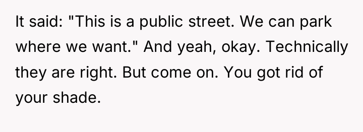 It said: "This is a public street. We can park...