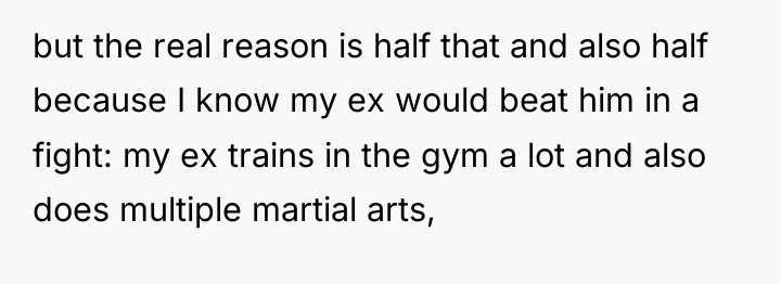 but the real reason is half that and also half...