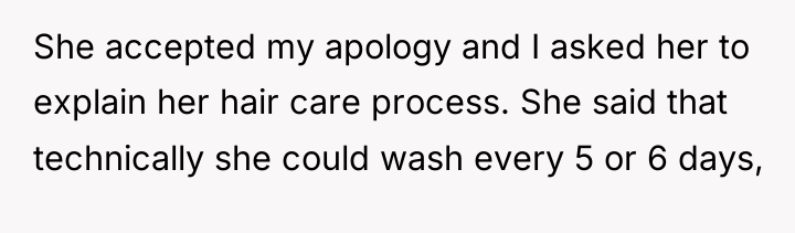 She accepted my apology and I asked her to explain...