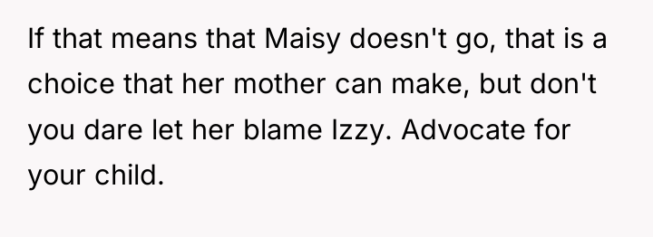 If that means that Maisy doesn't go, that is a...