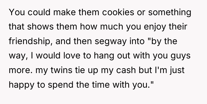 You could make them cookies or something that shows them...