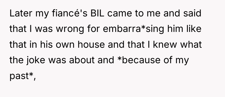 Later my fiancé's BIL came to me and said that...