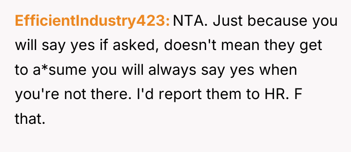 EfficientIndustry423 NTA. Just because you will say yes if asked,...